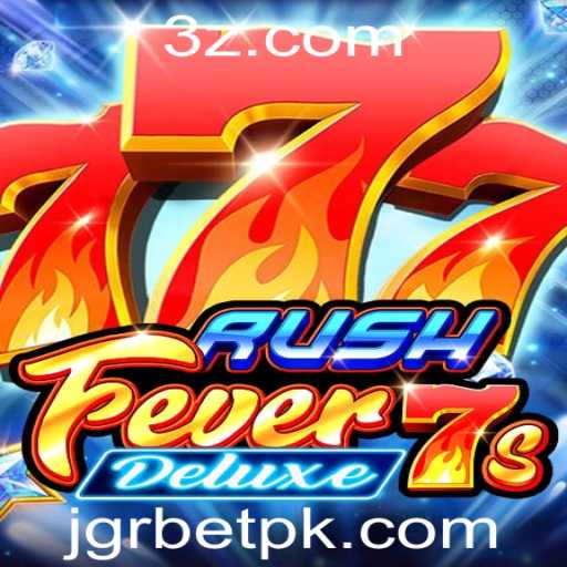 Descubra a Excitante Aventura de RushFever7sDeluxe
